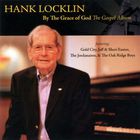 hank locklin - By The Grace Of God: The Gospel Album