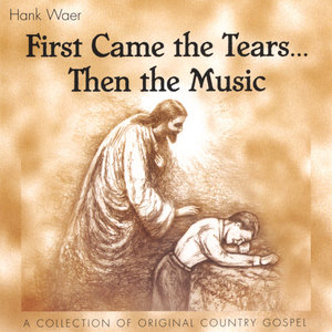 First Came the Tears