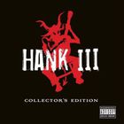 Hank Williams III - Hank III Collector's Edition CD1