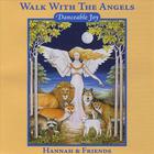 Hannah & Friends - Walk With The Angels: Danceable Jazz