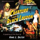 Creature From The Black Lagoon: A Symphony Of Film Music