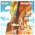 Hans Sturm - Altered States of Bass