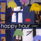 Happy Hour - Color