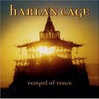 Harlan Cage - Temple Of Tears