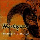 Harlequin - Waking the Jester
