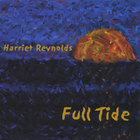 Harriet Reynolds - Full Tide