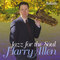 Harry Allen - Jazz For The Soul
