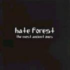 Hate Forest - The Most Ancient Ones