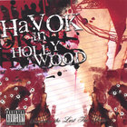Havok In Hollywood - Surviving the Last Five Years