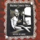 Hazard County Girls - Never No More