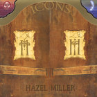 Hazel Miller - ICONS