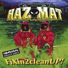 HazMat - FiXin2cleanUP! (CD/DVD set)
