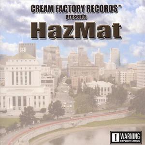 Cream Factory Presents HazMat