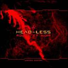 Head-Less - Rouge Et Noir: Ship Of Agony (EP) CD2