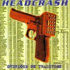 HeadCrash - Overdose On Tradition