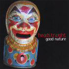 Headstraight - Good Nature