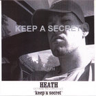 HEATH - Keep A Secret