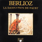 Hector Berlioz - La Damnation De Faust