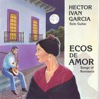 Hector Ivan Garcia - Ecos De Amor