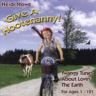 Heidi Howe - Give a Hootenanny!