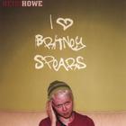 Heidi Howe - I Love Britney Spears