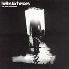 Hell Is For Heroes - Unknown Album (18/02/2007 16:03:23)