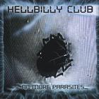 HELLBILLY CLUB - No More Parasites
