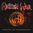 Hellish War - Heroes Of Tomorrow