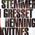 Henning Kvitnes - Stemmer i gresset