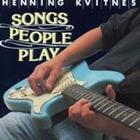Henning Kvitnes - Songs People Play