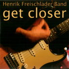 Henrik Freischlader Band - Get Closer