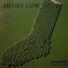 Henry Cow - Industry (London 1978)