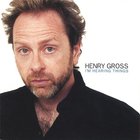 Henry Gross - I'm Hearing Things