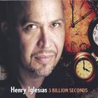 Henry Iglesias - 3 Billion Seconds