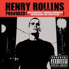 Henry Rollins - Provoked