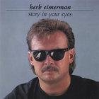 Herb Eimerman - Story In Your Eyes