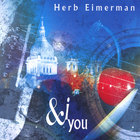 Herb Eimerman - & I You