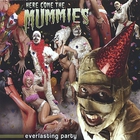 Here Come The Mummies - Everlasting Party