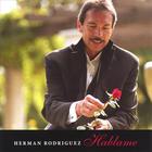 Herman Rodriguez - Hablame