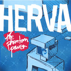 Herva - The Phantom Power