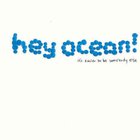 Hey Ocean! - It's Easier to Be Somebody Else