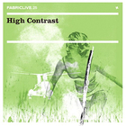 High Contrast - Fabriclive 25