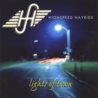 Highspeed Hayride - Lights Of Town