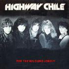 Highway Chile - For The world & The  Lonely