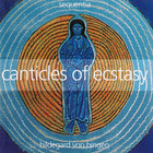 Hildegard Von Bingen - Canticles Of Ecstasy