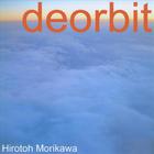 Hirotoh Morikawa - Deorbit