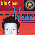 His & Her Vanities - His & Her Vanities