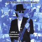 Hitman Blues Band - Live At Stonybrook University