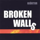 Hjortur - Broken Walls