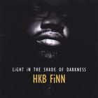 HKB FiNN - Light in the Shade of Darkness
